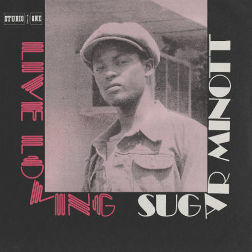 Studio One vinyl LP reissue: Sugar Minott – Live Loving | New Release