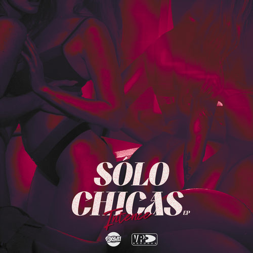 INTENCE – SOLO CHICAS EP