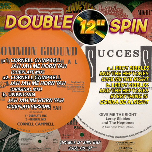 Double 12″ Spin #57 = Cornell Campbell & Leroy Sibbles and The Heptones =