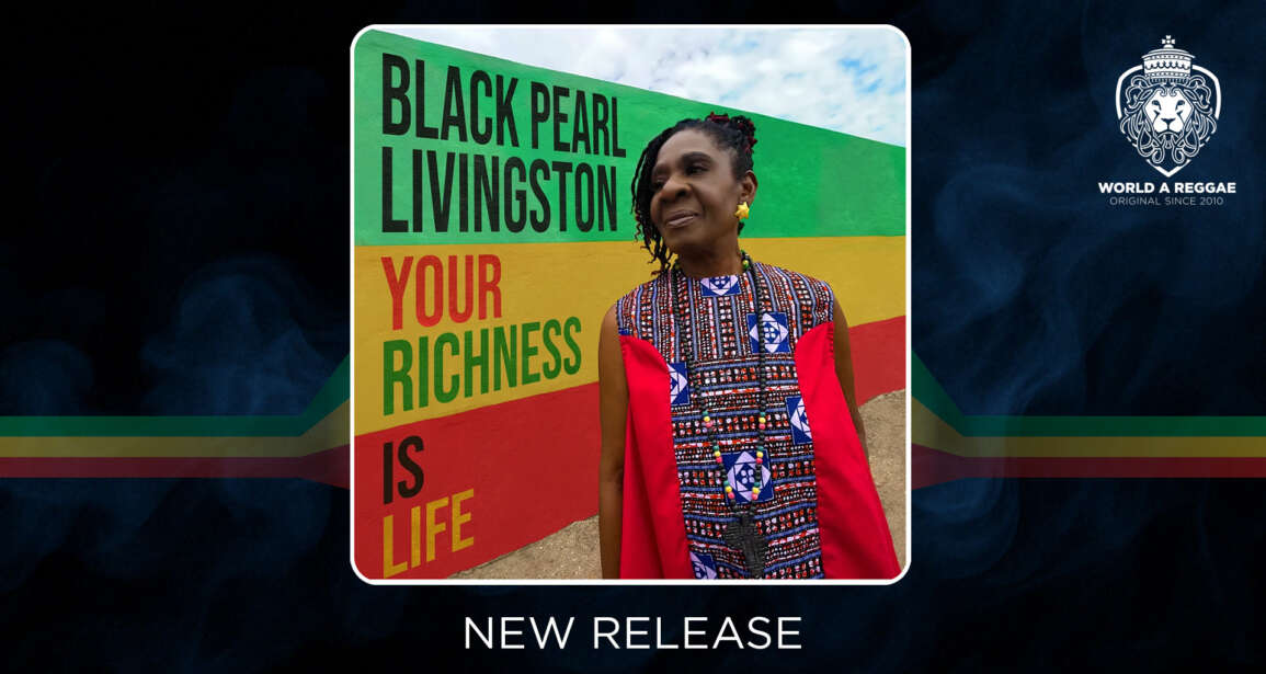 Black Pearl Livingston, Sister of Bob Marley and Bunny Wailer, Set to Release Debut Album  – World A Reggae EntertainmentWorld A Reggae Entertainment