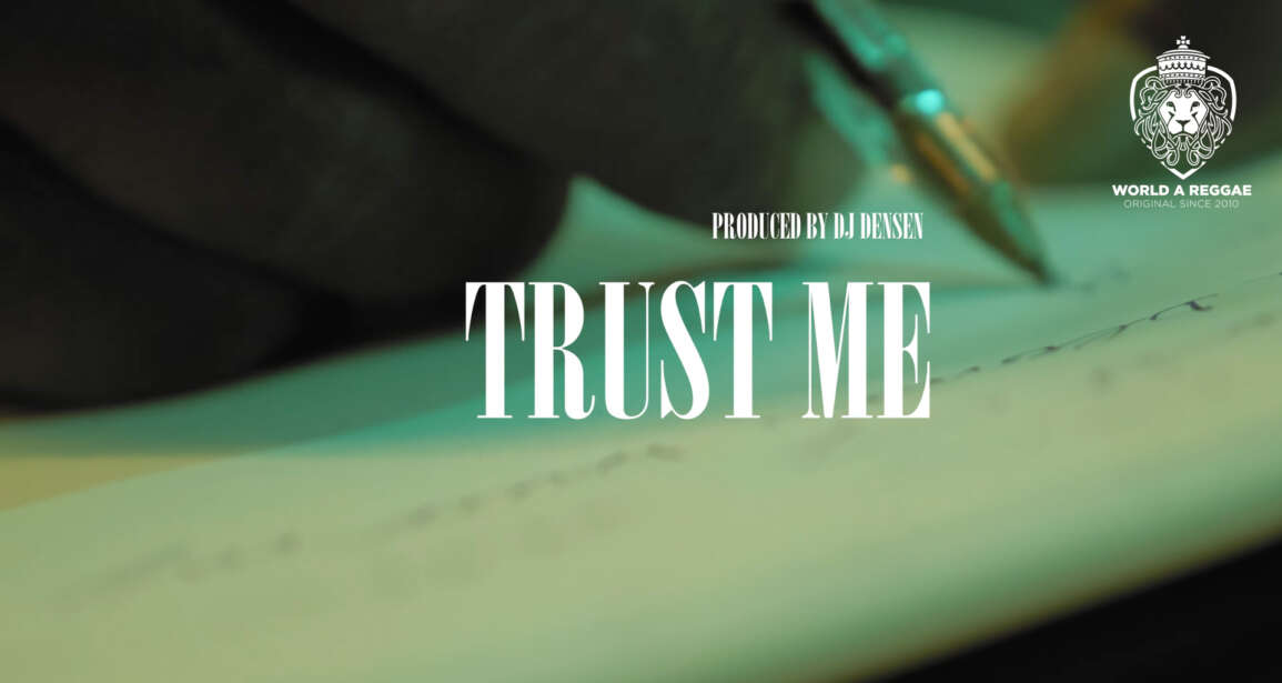 Trust Me – Denham Smith (Music Video) – World A Reggae EntertainmentWorld A Reggae Entertainment