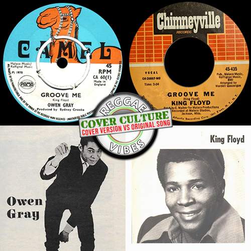 Cover Culture: Owen Gray / King Floyd – Groove Me | Cover Culture