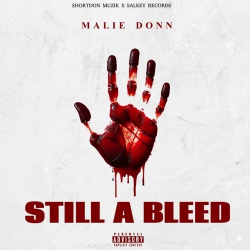 MALIE DONN – STILL A BLEED (CHRONIC LAW DISS)