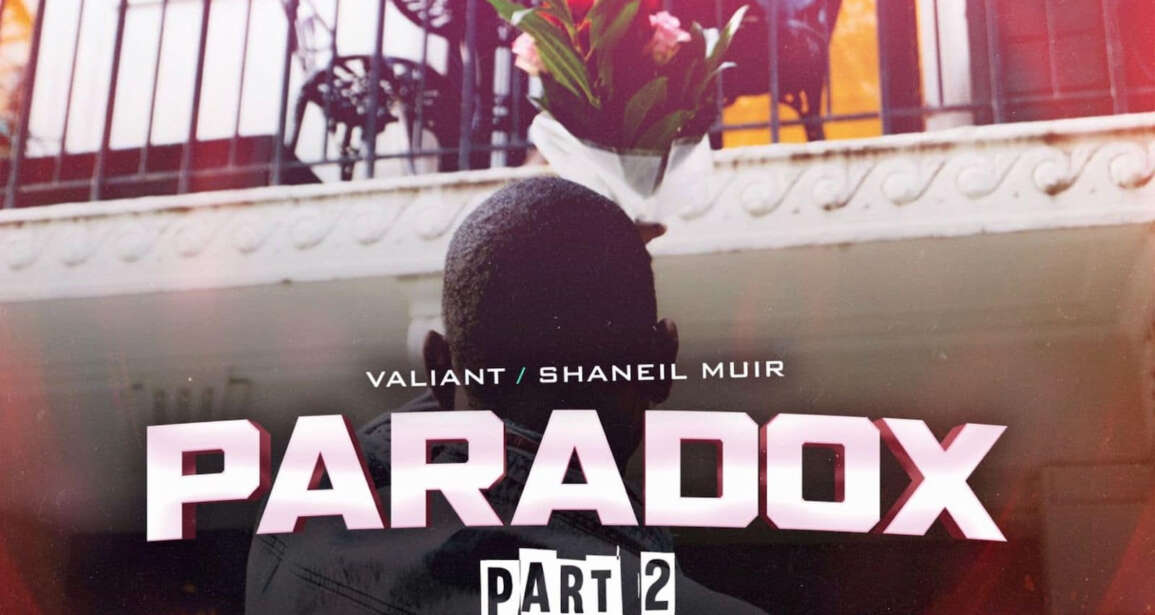 SHANEIL MUIR X VALIANT – PARADOX PT.2 (AUDIO & MUSIC VIDEO)