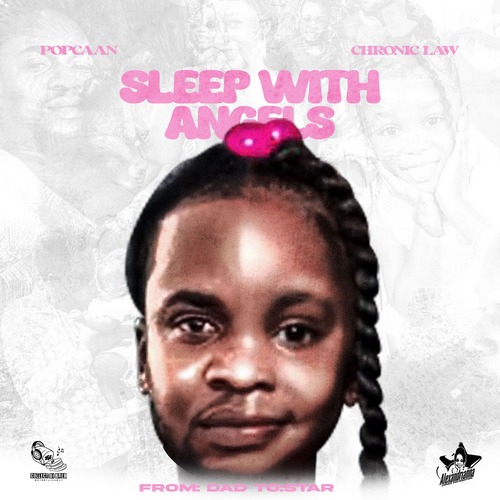 POPCAAN X CHRONIC LAW – SLEEP WITH ANGELS – COLLECT THE BREAD ENT