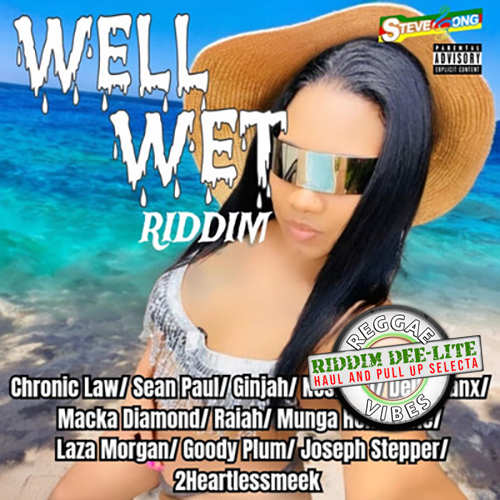 Riddim Dee-Lite: Well Wet | New Release