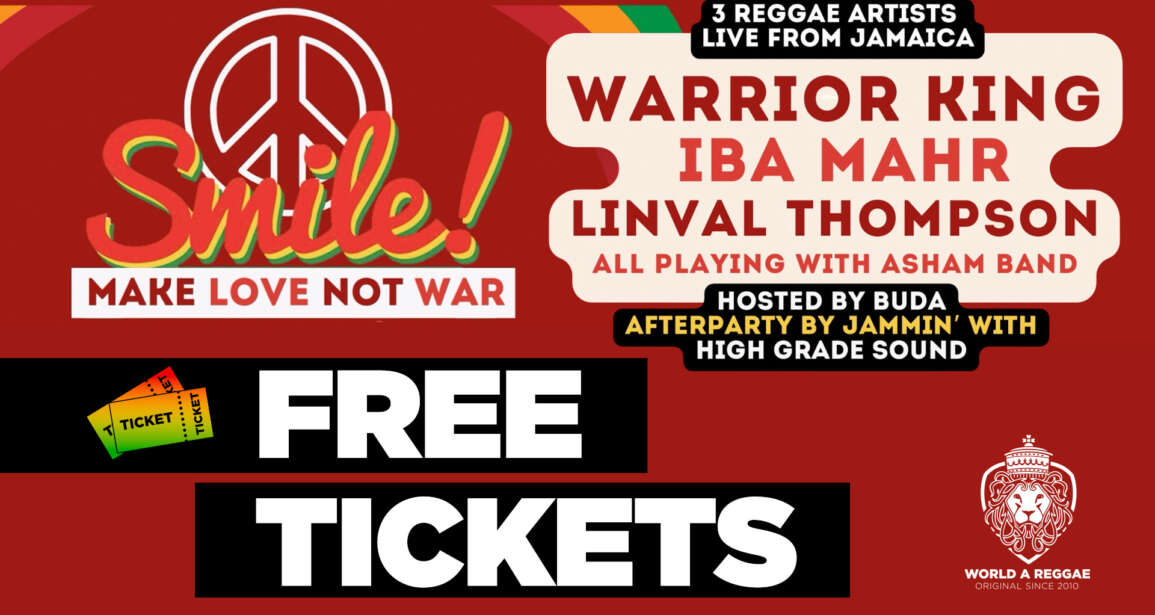 2x 2 Free Tickets to SMILE! at Zappa Antwerp, November 10, 2025 – World A Reggae EntertainmentWorld A Reggae Entertainment