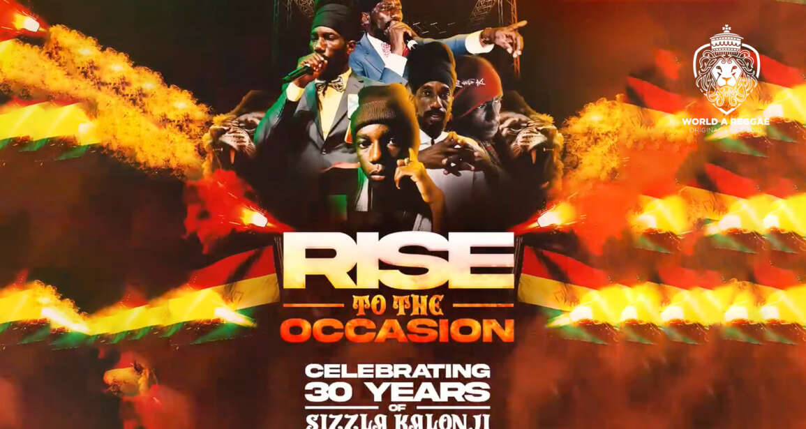 Sizzla Kalonji, celebrating 30 Years of Pure Fire with Rise To The Occassion Show – World A Reggae EntertainmentWorld A Reggae Entertainment