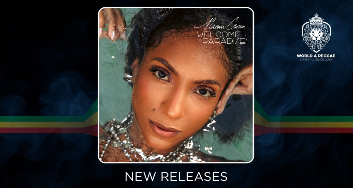 Naomi Cowan, From Paradise Plum to Paradise – World A Reggae EntertainmentWorld A Reggae Entertainment