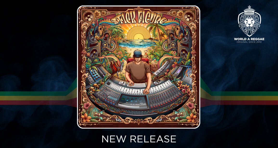 Stick Figure – World A Reggae EntertainmentWorld A Reggae Entertainment