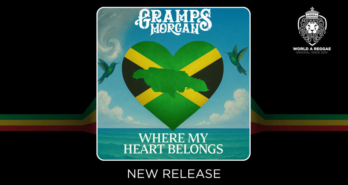 Where my Heart Belongs – Gramps Morgan – World A Reggae EntertainmentWorld A Reggae Entertainment