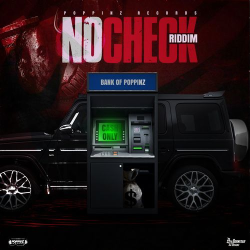NO CHECK RIDDIM (FULL PROMO) – POPPINZ RECORDS