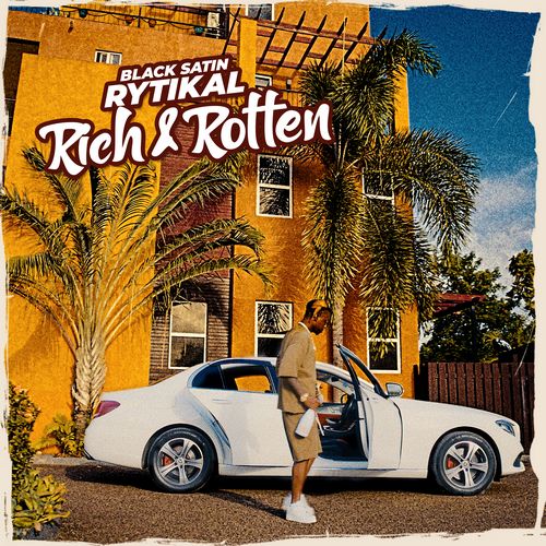 RYTIKAL – RICH & ROTTEN (AUDIO & MUSIC VIDEO) – WETTY WETTY RIDDIM – BLACK SATIN