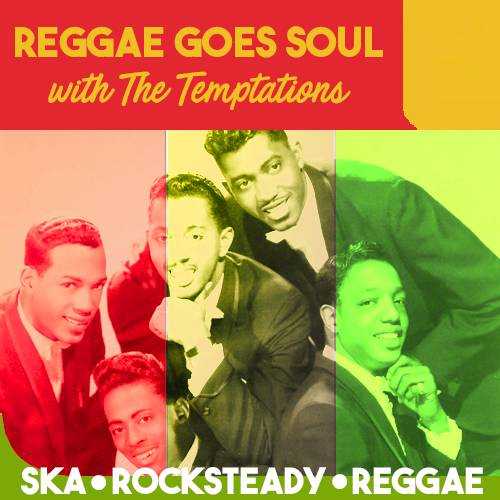 Reggae Goes Soul with The Temptations – Mixcloud