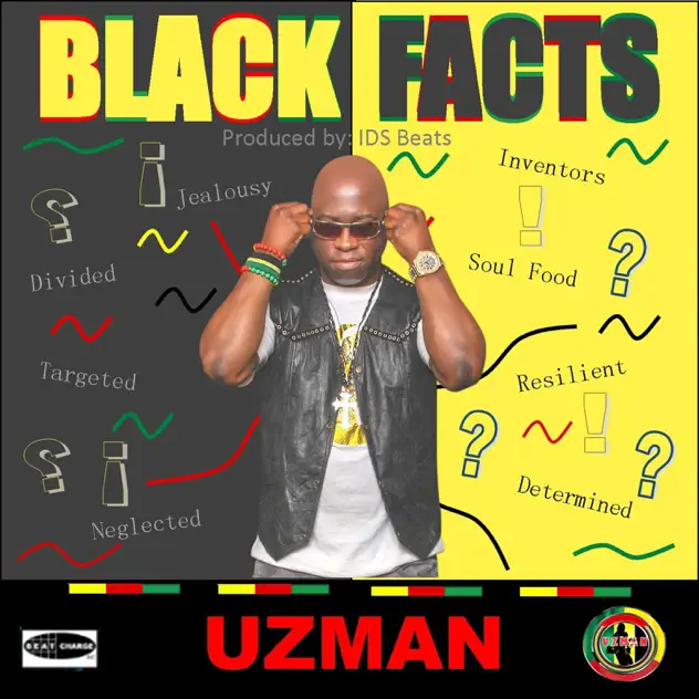 UZMAN RELEASES POWERFUL SINGLE “BLACK FACTS