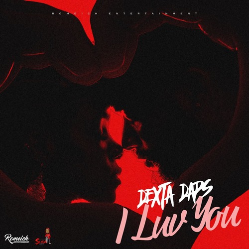 DEXTA DAPS – I LUV YOU