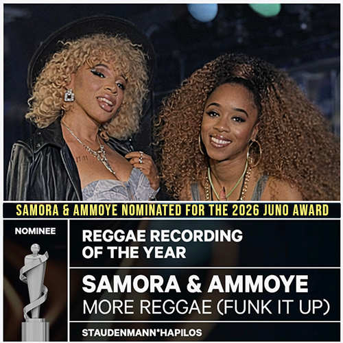 Samora & Ammoye nominated for the 2026 JUNO Award | News