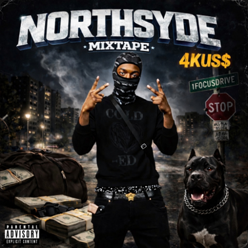 4KUS$ – NORTHSYDE MIXTAPE
