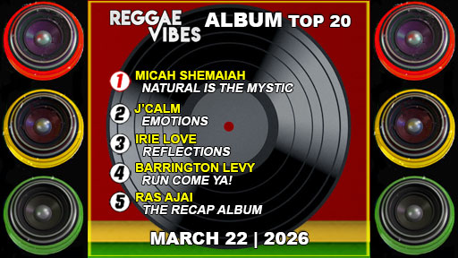Reggae Vibes Album Top 20 | March 22