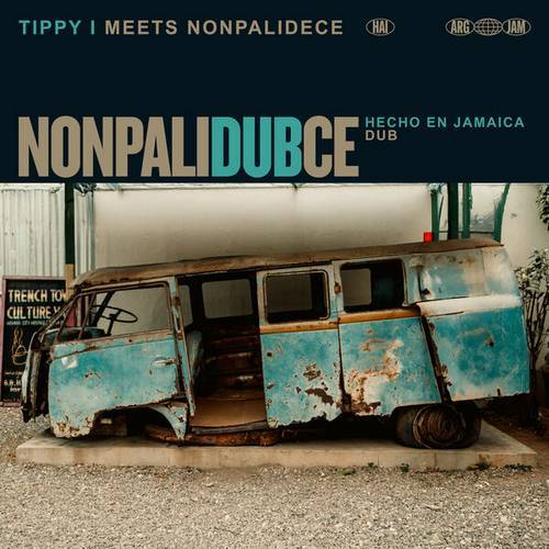 Tippy I Meets Nonpalidece – Hecho En Jamaica DuB | News
