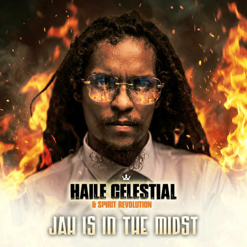 New Release: Haile Celestial x Spirit Revolution – Jah Is In The Midst | News