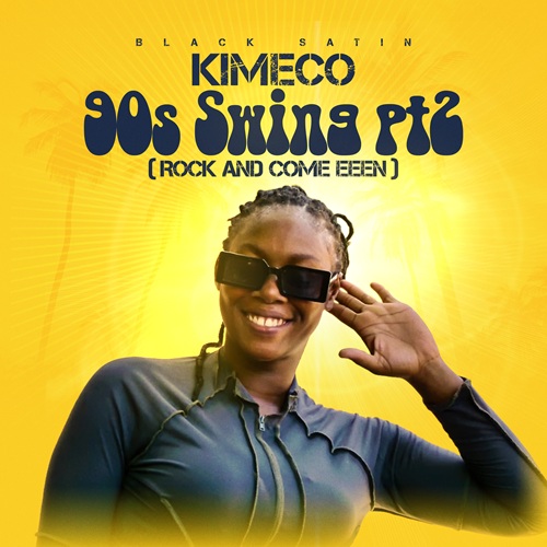 KIMECO – 90S SWING PT2 (ROCK AND COME EEEN) – BLACK SATIN