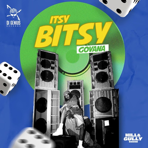GOVANA – ITSY BITSY (AUDIO & MUSIC VIDEO) – HILL & GULLY RIDDIM – DI GENIUS RECORDS