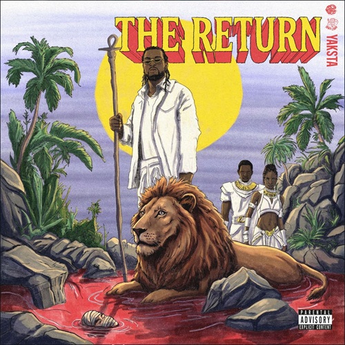 YAKSTA – THE RETURN (EXPLICIT & RADIO) – TRACK STARR MUSIC GROUP & BUSH MUSIC