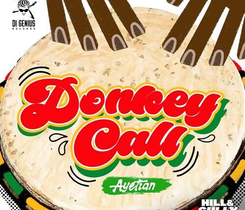 AYETIAN – DONKEY CALL (AUDIO & MUSIC VIDEO) – HILL & GULLY RIDDIM – DI GENIUS PRODUCTION