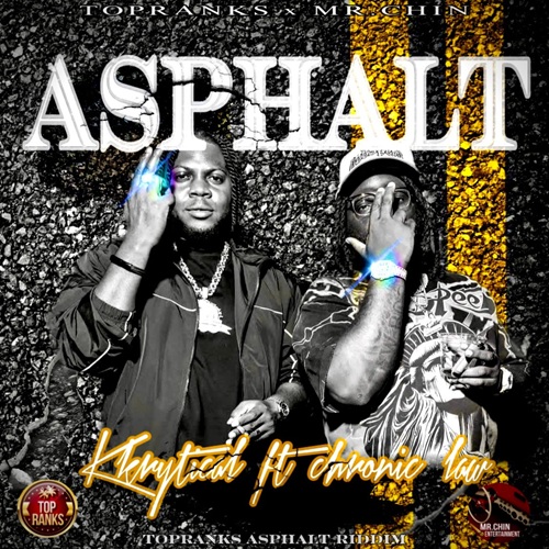 KKRYTICAL X CHRONIC LAW – ASPHALT (AUDIO & MUSIC VIDEO) – TOPRANKS X MR.CHIN