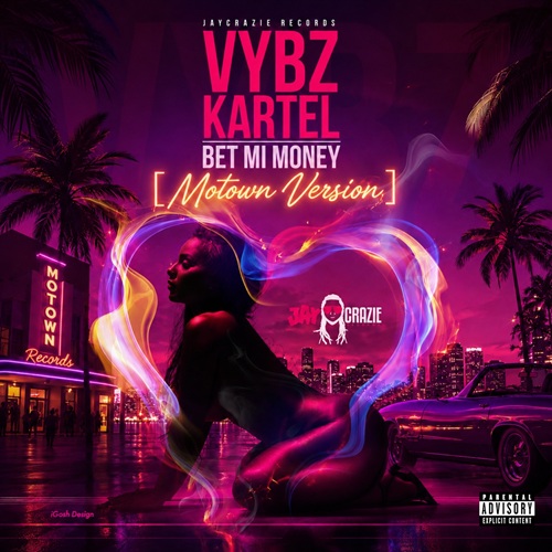 VYBZ KARTEL X JAY CRAZIE – BET MI MONEY (MOTOWN & KAROKE VERSION) – JAYCRAZIE RECORDS