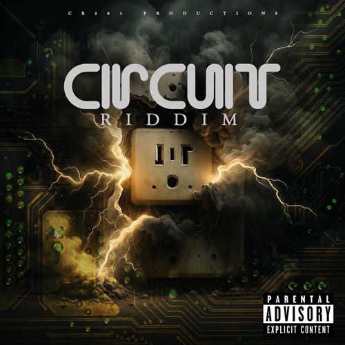 CIRCUIT RIDDIM (FULL PROMO) – ZJ CHROME X CR203 PROD