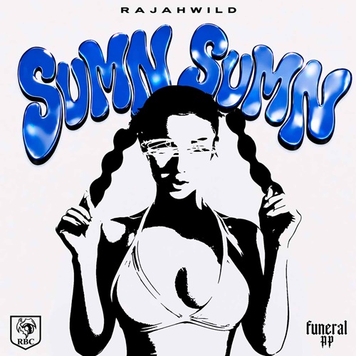 RAJAHWILD – SUMN SUMN (AUDIO & MUSIC VIDEO) – FUNERAL AP RECORDS