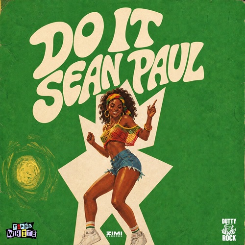SEAN PAUL – DO IT – FRANC WHITE X ZIMI RECORDS