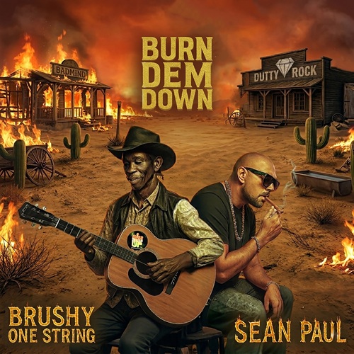 SEAN PAUL & BRUSHY ONE STRING – BURN DEM DOWN (AUDIO & MUSIC VIDEO) – DUTTY ROCK PRODUCTION