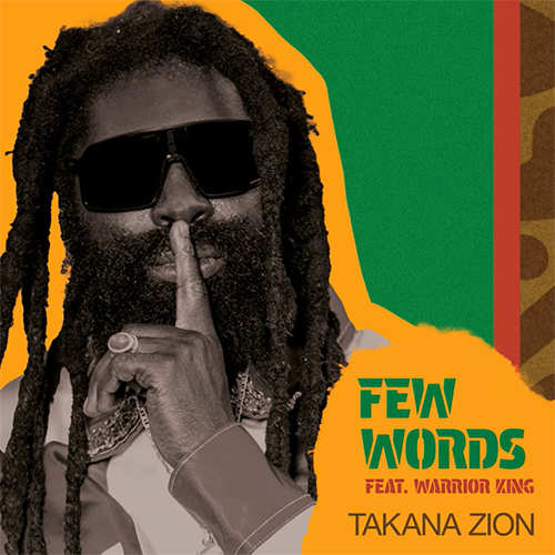 New Release: Takana Zion & Warrior King – Few Words | News