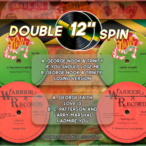 Double 12″ Spin #81 – George Nook & Trinity / George Faith & C. Patterson and Larry Marshall –