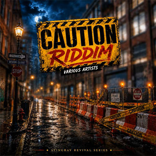 Stingray brings the ‘Caution Riddim’ back | News