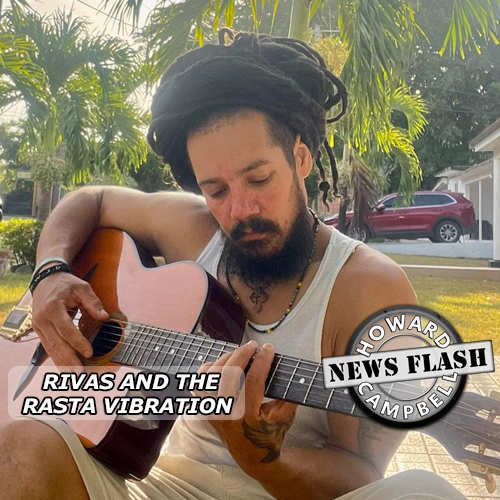 Rivas and the Rasta Vibration | News
