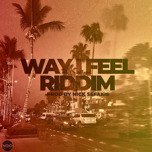 Nick Sefakis sets the Vibe with the ‘Way I Feel Riddim’ | News