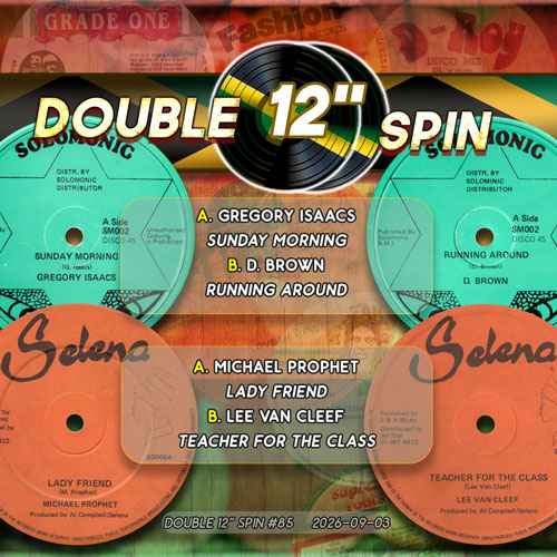 Double 12″ Spin #85 – Gregory Isaacs & Dennis Brown / Michael Prophet & Lee van Cleef –