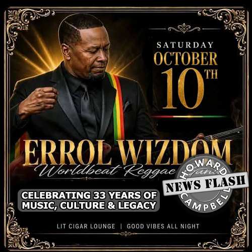 Errol Wizdom: Celebrating 33 years of Music, Culture & Legacy | News