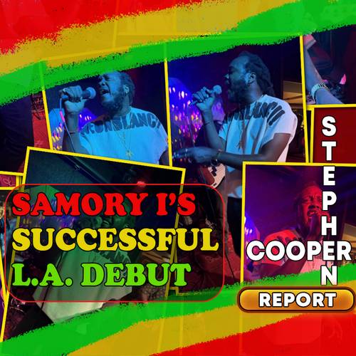Samory I’s Successful L.A. Debut