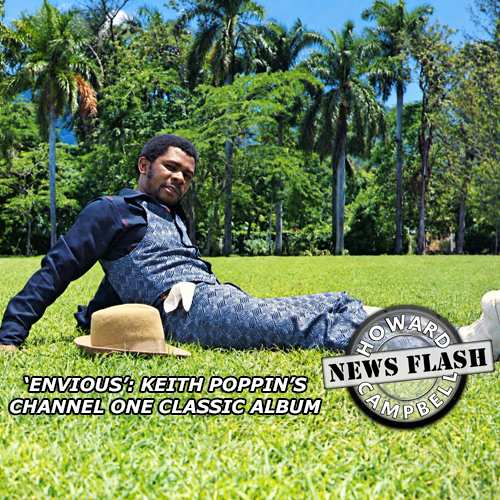 ‘Envious’: Keith Poppin’s Channel One classic album | News